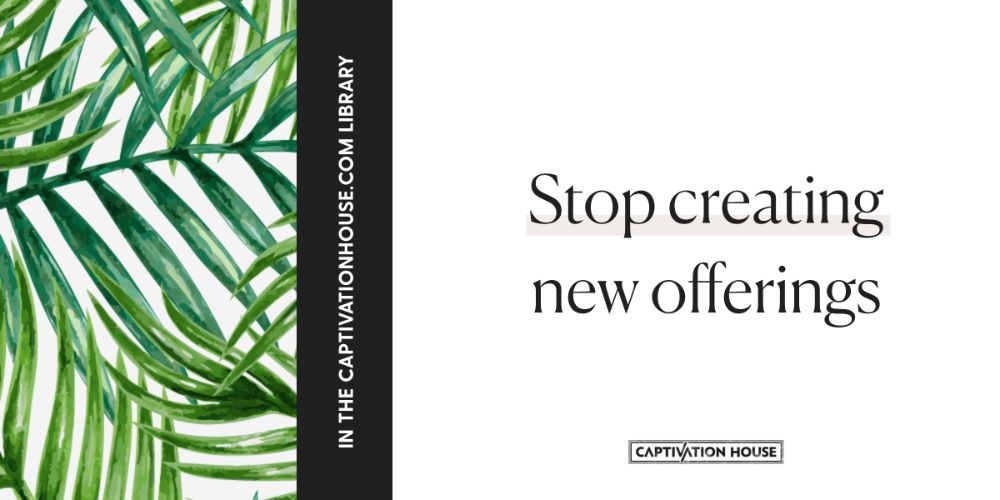 Stop creating new offerings